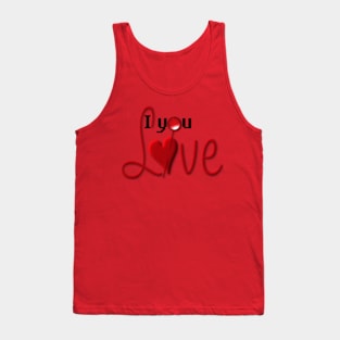 I Love You Tank Top